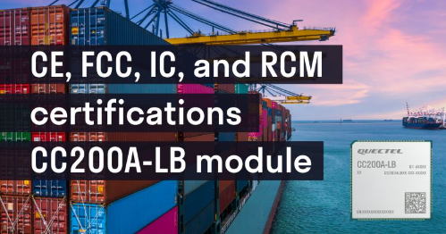 Quectel’s satellite communication module CC200A-LB achieves CE, FCC, IC, and RCM certifications