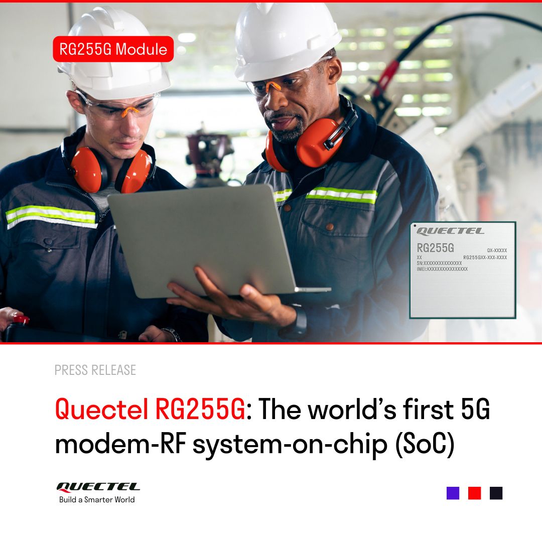 Quectel announces RG255G MediaTek-based module to drive 5G RedCap preparations